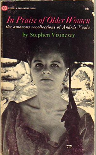 In Praise of Older Women B000K6RR46 Book Cover