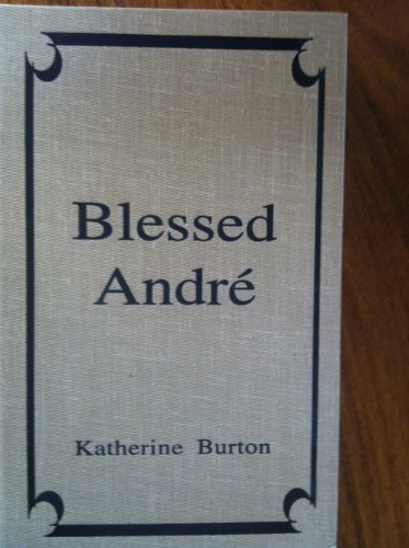 Blessed Andre of Mount Royal 0912141387 Book Cover