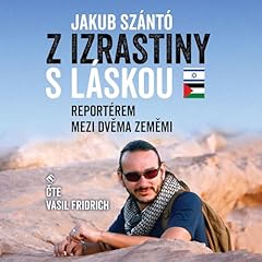 Z Izrastiny s láskou Audiolibro Por Jakub Szántó arte de portada