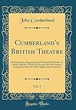  Cumberland\'s British Theatre, Vol. 9: With Remarks, Biographical and Critical; The Barber of Seville, Isabella, Charles the Second, the Fair Penitent, ... of Algiers, Der Freischutz (Classic Reprint)