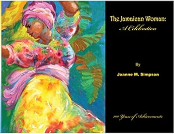 Perfect Paperback The Jamaican Woman: A Celebration Book