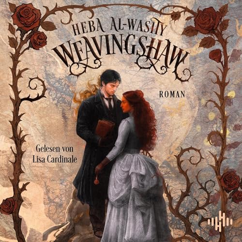 Weavingshaw Audiolivro Por Heba Al-Wasity, Diana Bürgel - Übersetzer capa