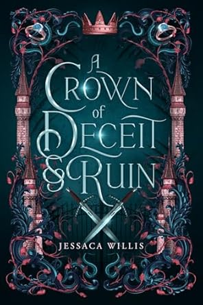 A Crown of Deceit & Ruin