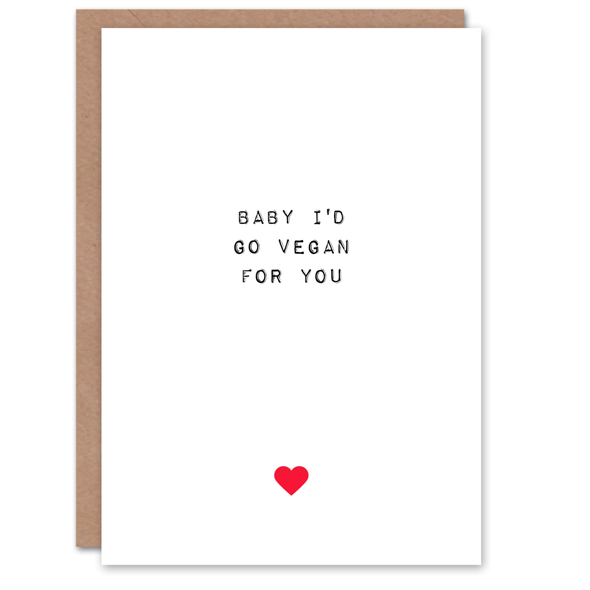 Artery8 Valentines Day Greeting Card Fun Funny Humour Vegan For You For Him or Her