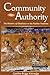 Community and Authority: The Rhetoric of Obedience in the Pauline Tradition (Harvard Theological Studies)