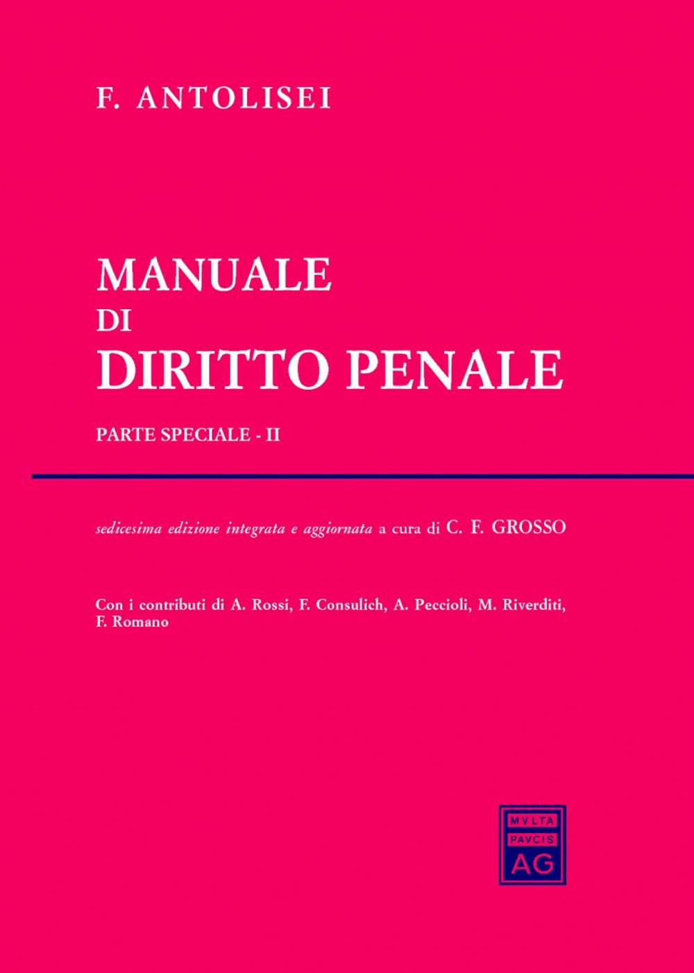 Manuale Di Diritto Penale Parte Speciale Ii: Vol. 2