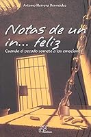 Notas de un in… feliz. Cuando el pecado somete a las emociones 9586696235 Book Cover