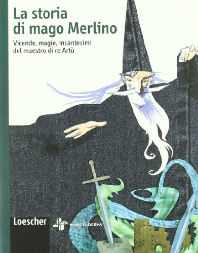 La storia di mago Merlino. Vicende, magie, incantesimi del maestro di re Artù. Ediz. illustrata