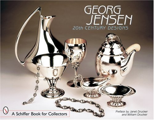 Georg Jensen: 20th Century Designs (Schiffer Book for Collectors)