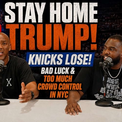 Stay Home Trump! Knicks Loss, Women's Sports Rising & Why Coaching Still Wins