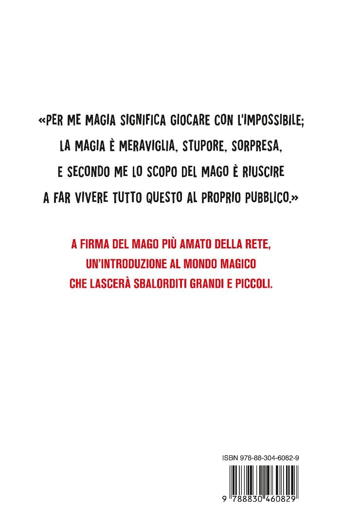 Tutto è magia. A scuola dai più grandi maghi di sempre