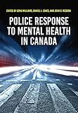 Police Response to Mental Health in Canada