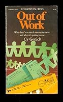 Out of Work: Why There's So Much Unemployment and Why it's Getting Worse 0888622082 Book Cover