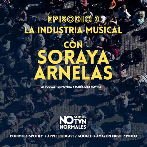 La industria musical: con Soraya Arnelas