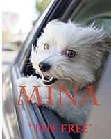 Mina: The Free 0692346880 Book Cover