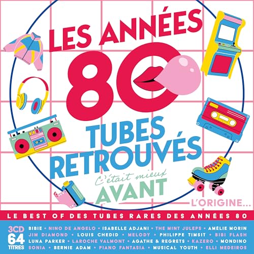 C'Était Mieux Avant, les Années 80 - Tubes Retrouvés (Vol.1) - l'Origine (Réédition)