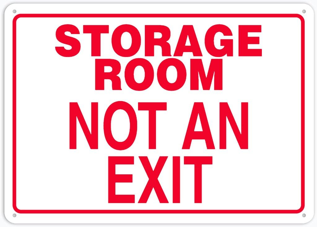 8"x12" Rust Free Aluminum Metal Sign - Storage Room Not An Exit - Weatherproof, Heavy Duty - For Home & Business