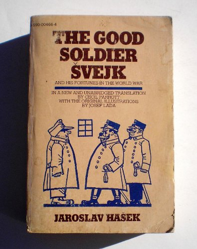 The good soldier S?vejk and his fortunes in the... 0690004664 Book Cover