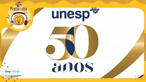 [Prato do Dia #112] Recordar &eacute; viver: Unesp celebra 50 anos, com o docente Jos&eacute; Paes de Almeida cover art