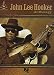 John Lee Hooker Anthology Songbook