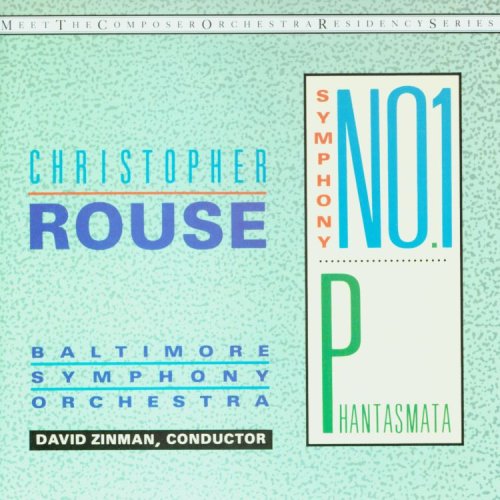 Rouse, Christopher, David Zinman, Baltimore Symphony Orchestra ...