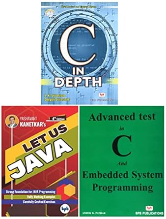 C In Depth & Let Us Java: Strong Foundation For Java Programming ...