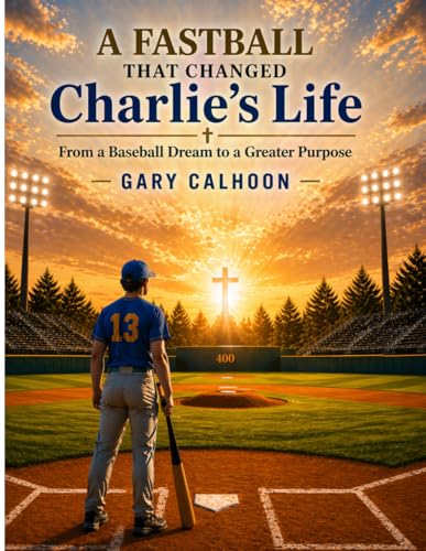 A Fastball That Changed Charlie's LIfe