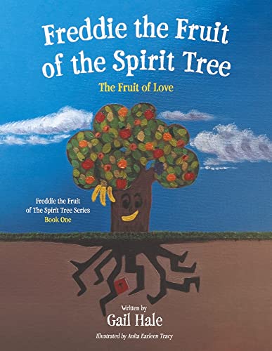 Freddie the Fruit of the Spirit Tree: The Fruit of Love (1)