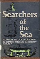 Searchers of the Sea: Pioneers in Oceanography 0670626767 Book Cover