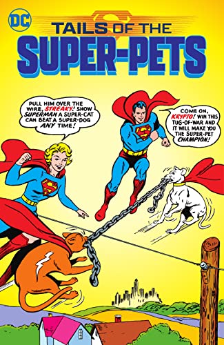 Tails of the Super-Pets! (By: Bill Finger)