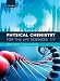 Physical Chemistry for the Life Sciences