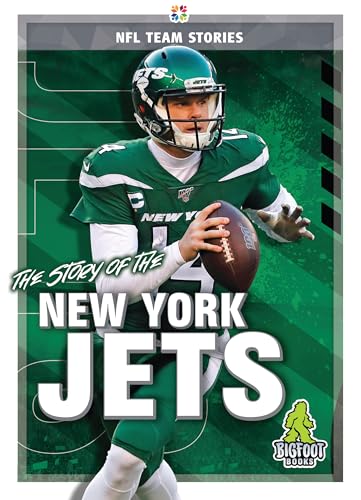 The Story of the New York Jets (NFL Team Stories)