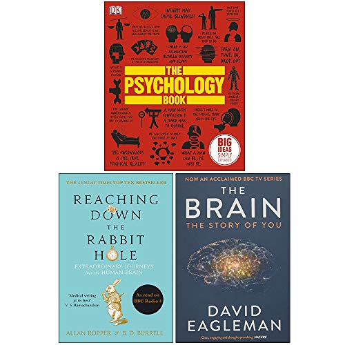 The Psychology Book, Reaching Down The Rabbit Hole, The Brain The Story of You 3 Books Collection Set