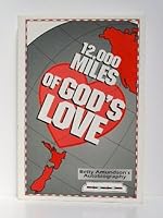 12,000 Miles of God's Love B001GMQ726 Book Cover