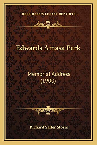 Edwards Amasa Park: Memorial Address (1900)