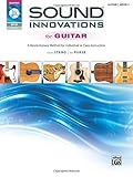 Sound Innovations for Guitar, Bk 1: A Revolutionary Method for Individual or Class Instruction, Book & DVD (Sound Innovations) (Paperback) - Common