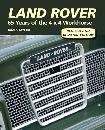 Land Rover: 65 Years of the 4 x 4 Workhorse