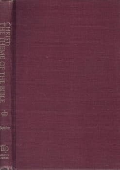 Christ: The theme of the Bible