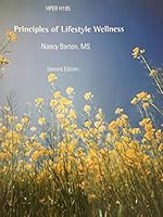 Principles and Applications of Lifestyle Wellness 2nd ed. 1323663827 Book Cover