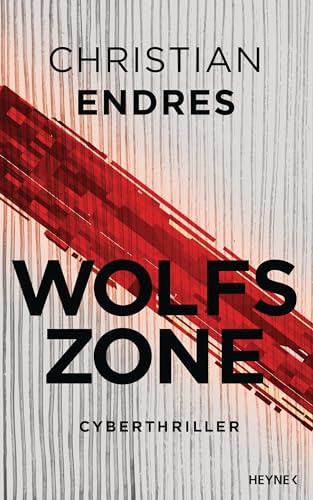 Wolfszone: Cyberthriller. Nominiert für den Seraph Literaturpreis für Phantastik 2025 als bester Roman