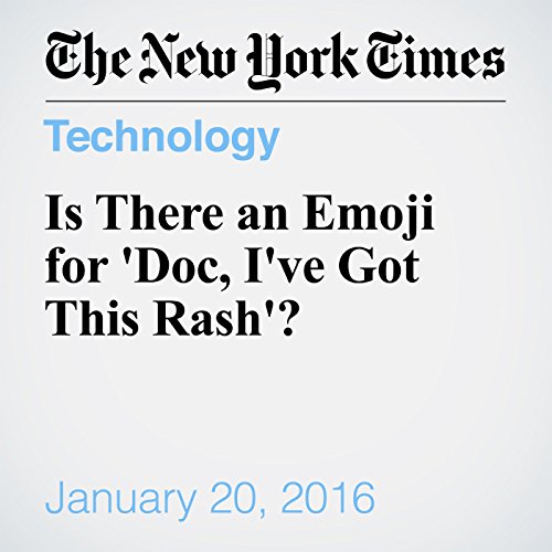 Is There an Emoji for 'Doc, I've Got This Rash'? cover art