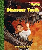Dinosaur Teeth (Scholastic News Nonfiction Readers)