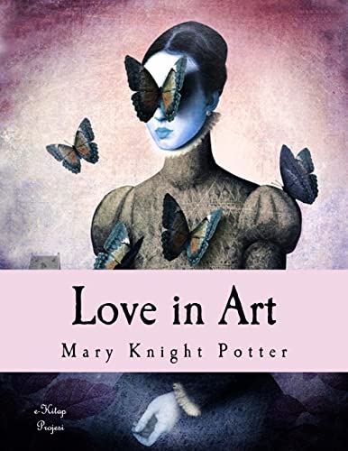 Love in Art: "Illustrated" 1517424917 Book Cover