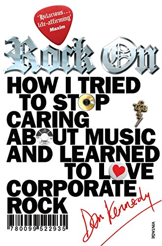 Rock on: How I Tried to Stop Caring about Music... 0099522934 Book Cover
