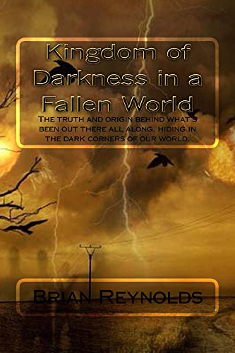 Kingdom of Darkness in a Fallen World: The truth and