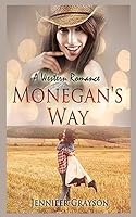 Monegan's Way: A Western Way 1514351234 Book Cover