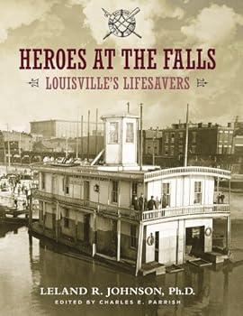 Heroes at the Falls: Louisville's Lifesavers