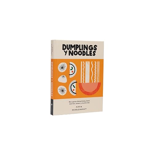 Dumplings y noodles : Bao, gyoza, biang biang, jiaozi,won ton, ramen y mucho más. (COCINAS DEL MUNDO)