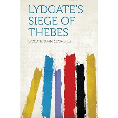 Lydgate's Siege of Thebes