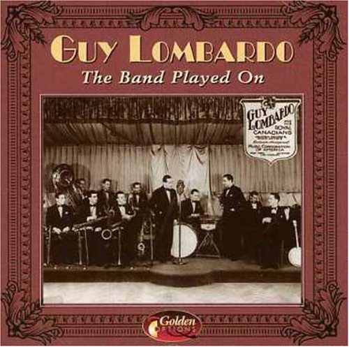 Band Played on [Audio CD] Lombardo, Guy